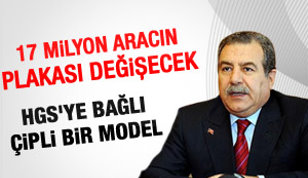 Bakan Güler: 17 milyon aracın plakası değişecek