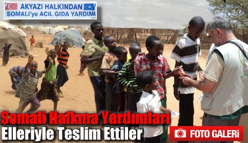 Somali Halkına Yardımları Elleriyle Ulaştırdılar