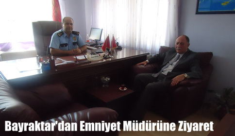 ATSO BAŞKANI ŞİNASİ BAYRAKTAR İLÇE EMNİYET MÜDÜRÜNÜ ZİYARET ETTİ