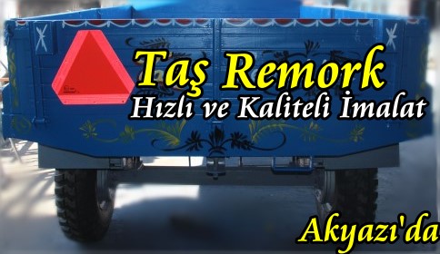 Akyazı da Römork bizden sorulur