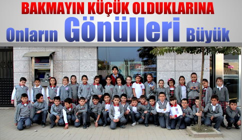 Kendileri Küçük Gönülleri Büyük