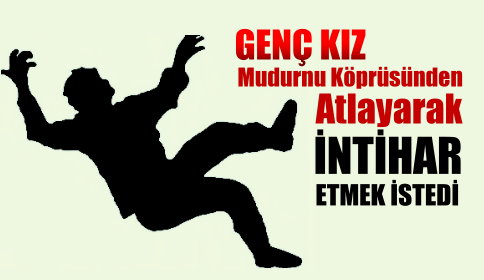 Mudurnu Köprüsünden Atlayarak İntihar Etmek İstedi