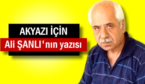 Herşey Akyazı İçin