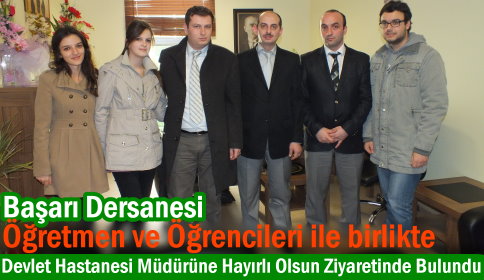 Başarı Dersanesinden Hastahane Müdürüne Ziyaret