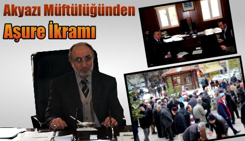 Akyazı Müftülüğünden Aşure İkramı