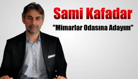 Mimar Odası’nda sürpriz aday!