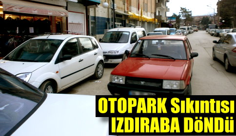 Otopark Sıkıntısı Acil Çözüm Bekliyor