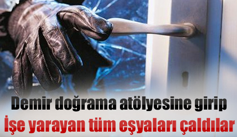 Demir Doğrama Atölyesinde Hırsızlık