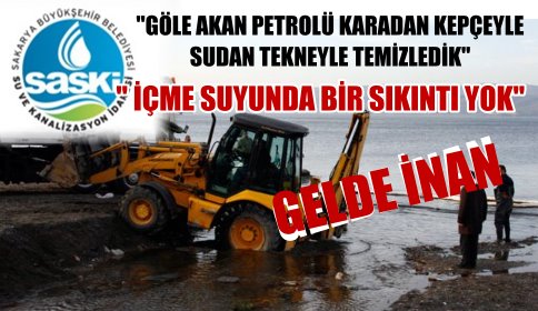 SASKİ göle Sızan Yakıtı Temizlediğini Açıkladı