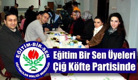 Üyelere Çiğköfte Partisi