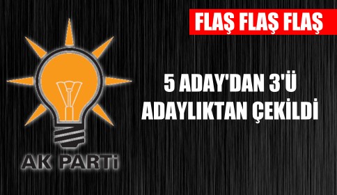 Ak Parti’de Son Gelişmeler