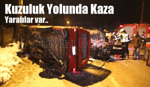 Kuzuluk Yolu Karaçalılık Mevkiinde Trafik Kazası