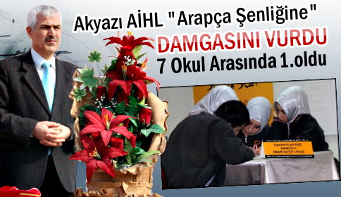 3.Arapça Şenliğine Akyazı AİHL Damgasını Vurdu