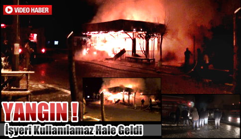Kuzuluk Kaplıca Kebapçısında Yangın
