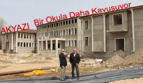 Akyazı Bir Okula Daha Kavuşuyor!