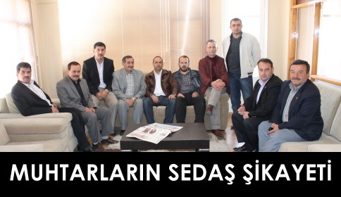Muhtarların Sedaş Şikayeti