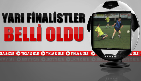 Yarı Finalisler Belli Oldu!