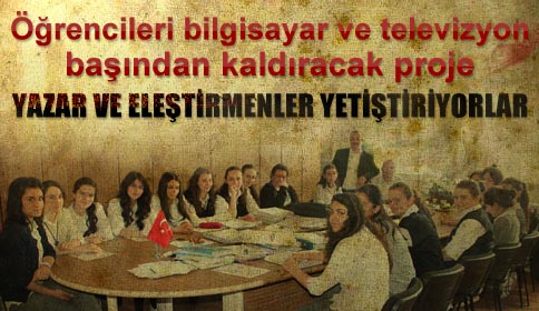 Yazar ve Eleştirmenler Yetiştiriliyor!