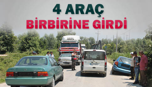 Meydana Gelen Kazada 4 Araç Birbirine Girdi