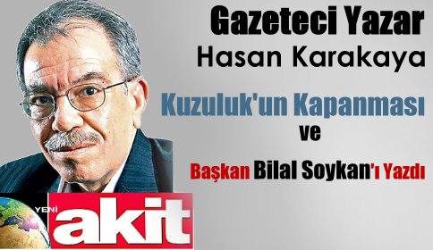 Hasan Karakaya Kuzuluk ve Bilal Soykan üzerine yazısı