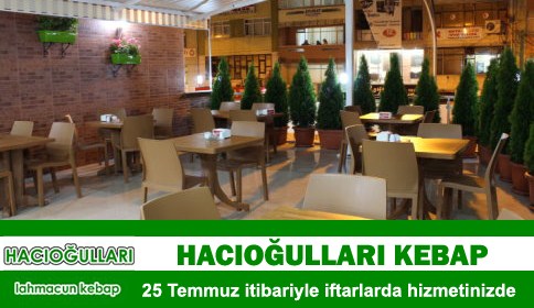 Hacıoğulları Kebap İftarlarda Hizmetinizde!