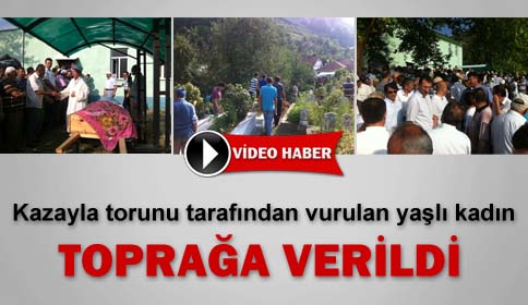 Yaşlı Kadın Toprağa Verildi