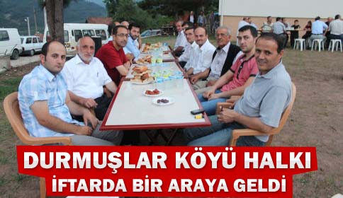 Durmuşlar Köyü Halkı İftarda Bir Araya Geldi