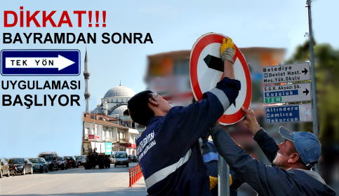 Tek Yön Uygulaması Başlıyor