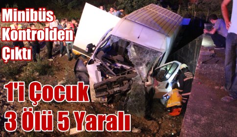 Trafik Kazası 3 Ölü 5 Yaralı