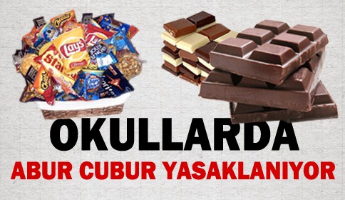 Okullarda Abur Cubur Yasaklanıyor!