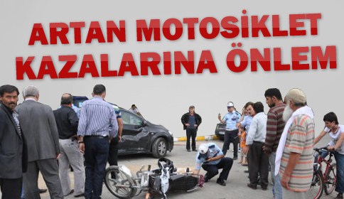 Ölümlü Motor Kazalarına Trafik Ve Bayilerden Önlem