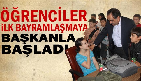 Öğrenciler İlk Bayramlaşmaya Başkanla Başladı