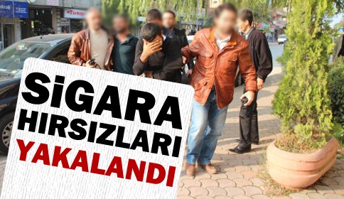 Sigara Hırsızları Yakalandı