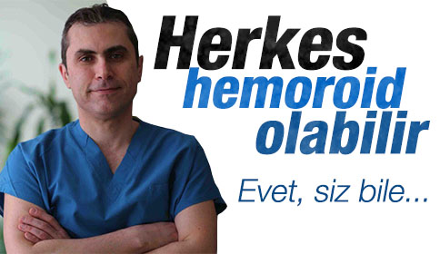 Herkes Hemoroid Olabilir