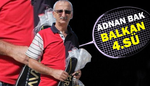 Adnan Bak Balkan 4.Sü Oldu