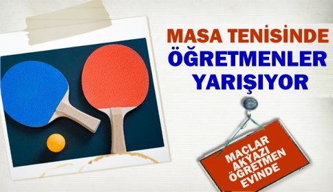 Öğretmenler Masa Tenisinde Yarışıyorlar
