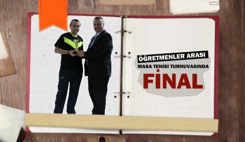 MASA TENİSİ YAPILAN FİNALLE SONA ERDİ