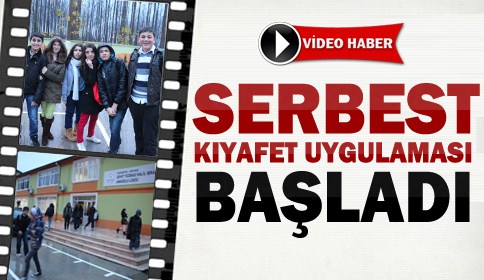 Serbest Kıyafet Uygulaması Başladı