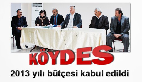 Köydes 2013 Yılı Bütçesi Kabul Edildi