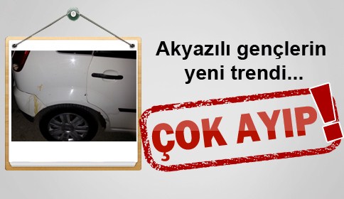 Akyazı Gençliğinin yeni trendi. Çok ayıp ! 