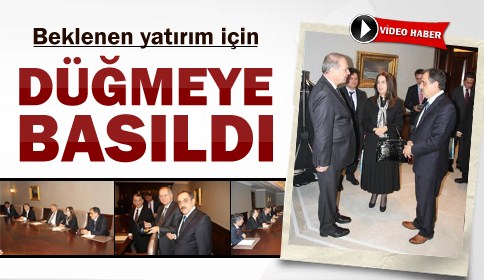 Beklenen Yatırım İçin Düğmeye Basıldı