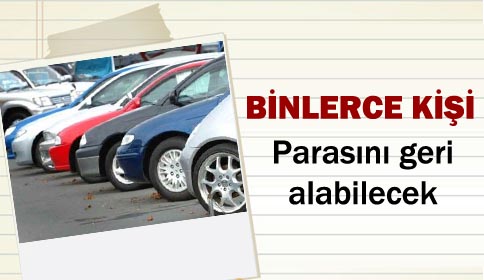 Binlerce Kişi Parasını Geri Alabilecek