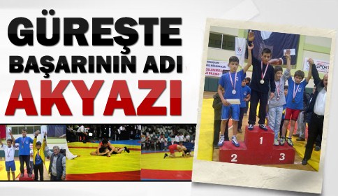 Güreşte Başarının Adı Akyazı