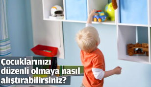 Çocuklarınıza odalarını toplamayı nasıl öğretirsiniz?