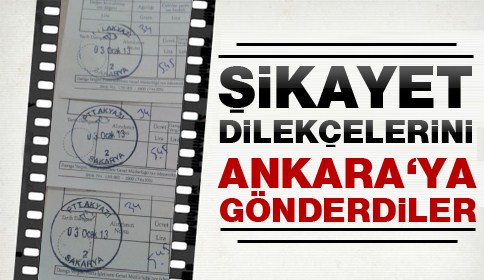 Şikayet Dilekçelerini Ankara’ya Gönderdiler