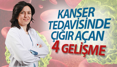 Kanser Tedavisinde Çığır Açan 4 Gelişme