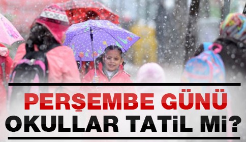 Perşembe Günü Okullar Tatil mi?