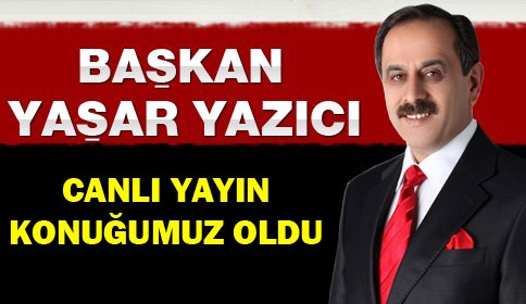 Yaşar Yazıcı Canlı Yayında !