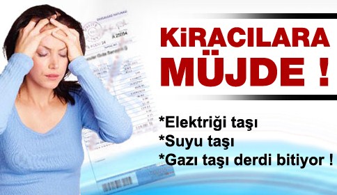 Kiracılara müjde: Elektrik su ve gaz kapatmayacaksınız