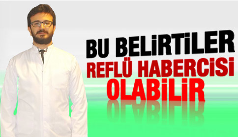 Bu Belirtiler Reflü Habercisi Olabilir! 